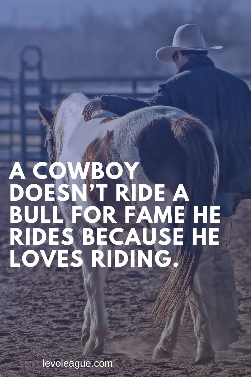 120+ Inspirational Cowboy Quotes and Sayings | Levo League