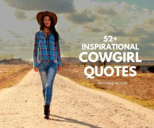 52+ Short and Cute Cowgirl Quotes and Sayings | Levo League